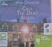 Call The Dead Again written by Ann Granger performed by Bill Wallis on MP3 CD (Unabridged)